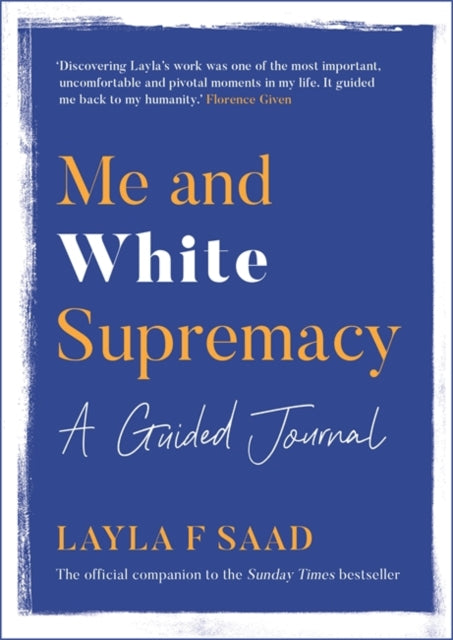 Me and White Supremacy: A Guided Journal by Layla Saad - Afrori Books LTD