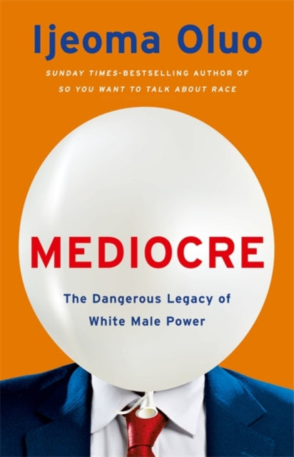 Mediocre by Ijeoma Oluo - Afrori Books LTD