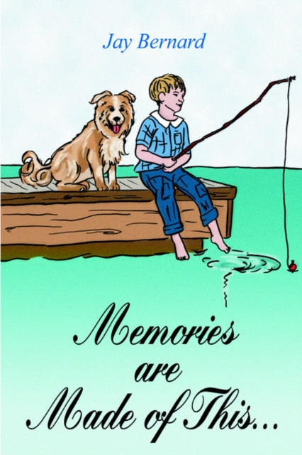 Memories are Made of This... by Jay Bernard - Afrori Books LTD