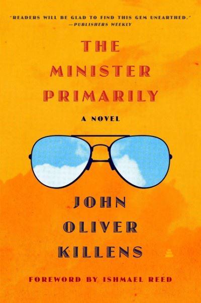 The Minister Primarily : A Novel by John Oliver Killens - Afrori Books LTD