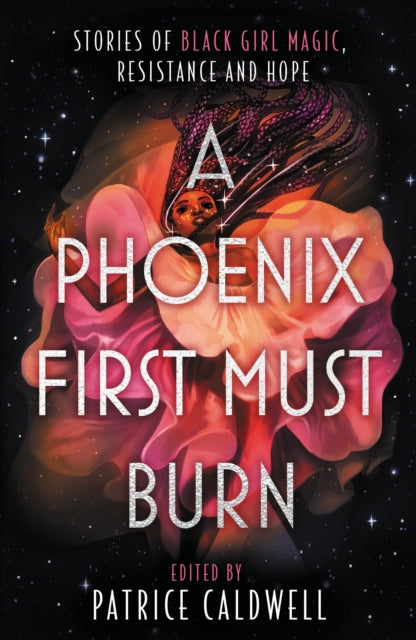 A Phoenix First Must Burn by Patrice Caldwell - Afrori Books LTD