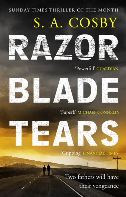 Razorblade Tears by S.A. Cosby - Afrori Books LTD