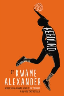 Rebound by Kwame Alexander - Afrori Books LTD