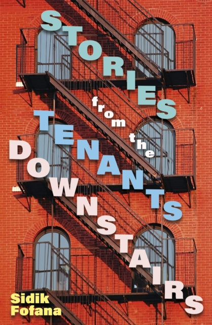 Stories From the Tenants Downstairs by Sidik Fofana - Afrori Books LTD
