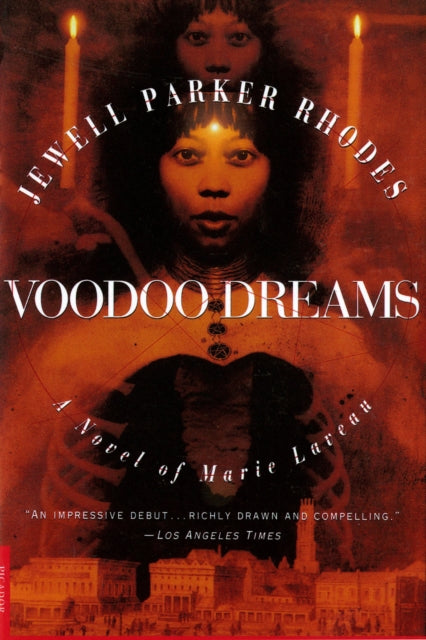 Voodoo Dreams : A Novel of Marie Laveau by Jewell Parker Rhodes - Afrori Books LTD