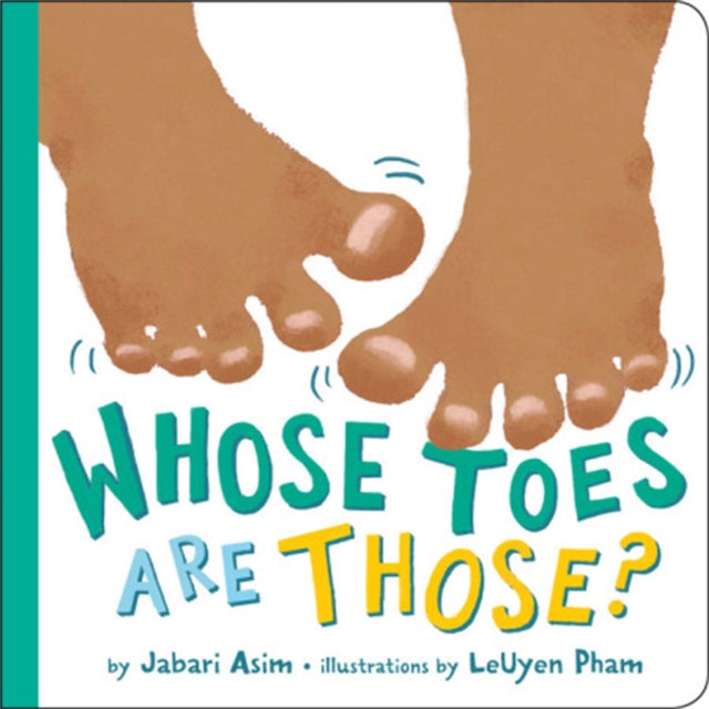 Whose Toes are Those? by Jabari Asim - Afrori Books LTD