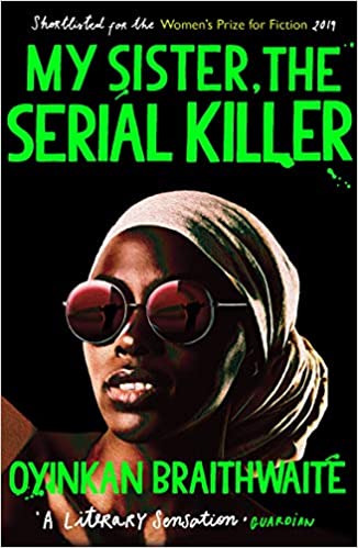 My sister, the serial killer by Oyinkan Braithwaite review by Carolynn