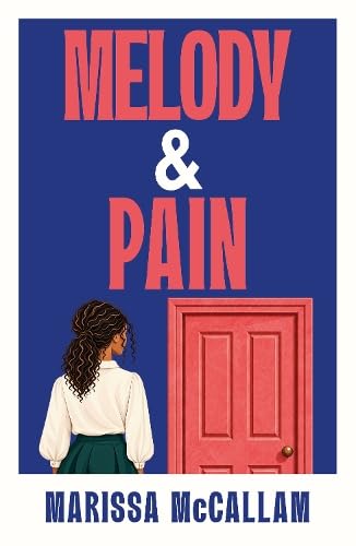 Melody and Pain by Marissa McCallam   Published: 23 November 2026