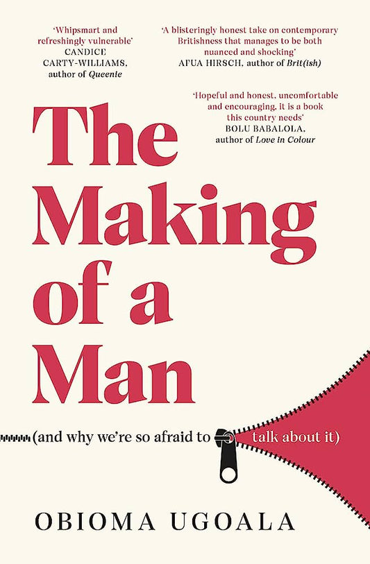 The Making of a Man by Obioma Ugoala