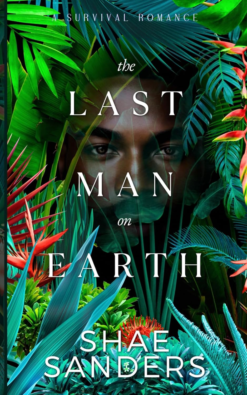 The Last Man on Earth : A Survival Romance by Shae Sanders - Afrori Books LTD