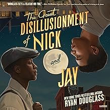 The Great Disillusionment of Nick and Jay by Ryan Douglass