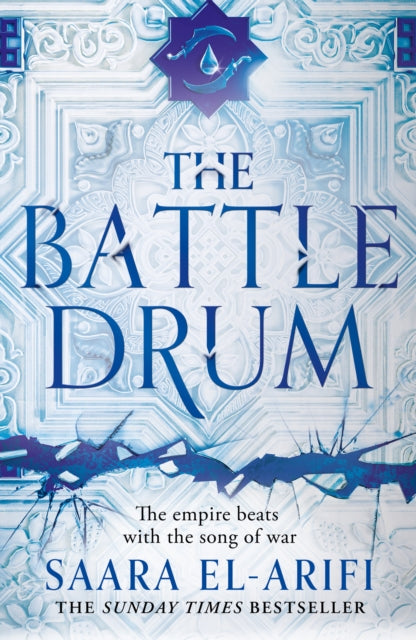 The Battle Drum : Book 2 by Saara El-Arifi    Published: 28th March 2024
