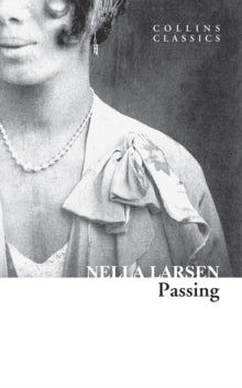 Passing by Nella Larsen