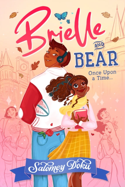 Brielle and Bear: Once Upon a Time : Book 1 by Salomey Doku.