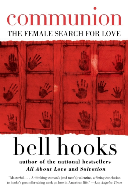 Communion : The Female Search for Love by bell hooks - Afrori Books LTD