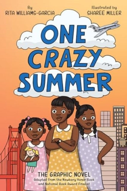 One Crazy Summer: The Graphic Novel by Rita Williams-Garcia. Published:19 Jun 2025