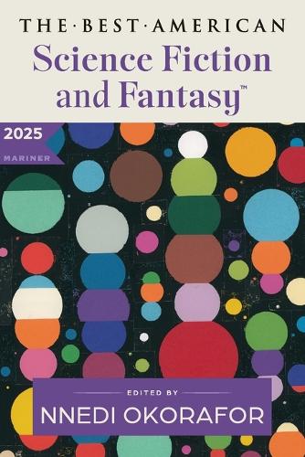 The Best American Science Fiction and Fantasy 2025