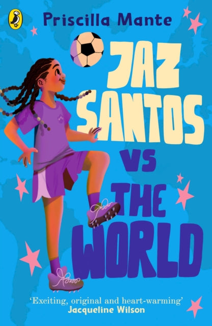 The Dream Team: Jaz Santos vs. the World by Priscilla Mante