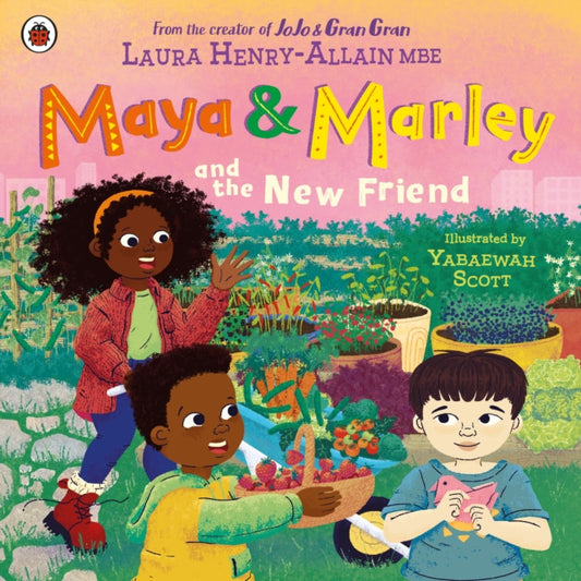 Maya & Marley and the New Friend by Laura MBE Henry-Allain Published:4 Jun 2026 - Afrori Books LTD