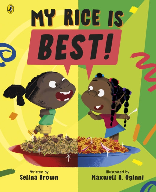 My Rice is Best by Selina Brown