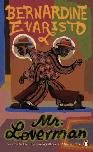 Mr Loverman by Bernardine Evaristo.