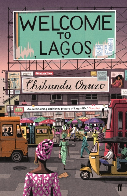 Welcome to Lagos by Chibundu Onuzo - Afrori Books LTD