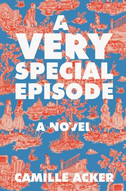 A Very Special Episode : A Novel - 9780593597507