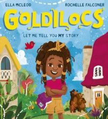 Goldilocs by Ella McLeod