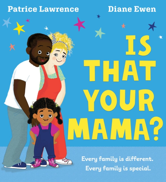 Is That Your Mama?  by Patrice Lawrence