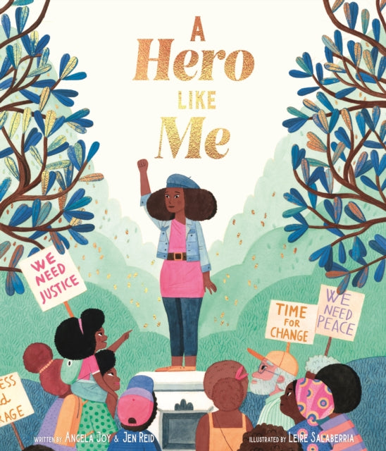 A Hero Like Me by Jen Reid and Angela Joy.