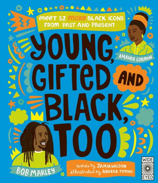 Young, Gifted and Black Too  by Jamia Wilson - Afrori Books LTD