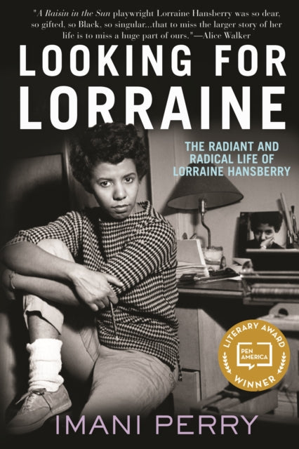 Looking for Lorraine : The Radiant and Radical Life of Lorraine Hansberry by Imani Perry - Afrori Books LTD