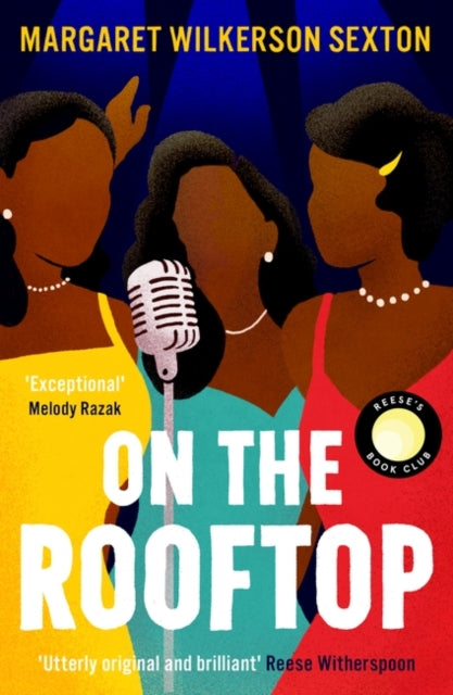 On the Rooftop : A Reese's Book Club Pick by Margaret Wilkerson Sexton.