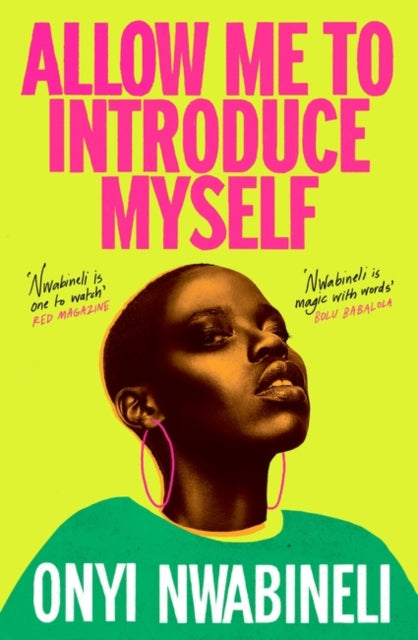 Allow Me to Introduce Myself by Onyi Nwabineli Published:23 May 2024