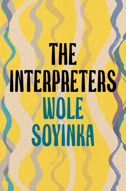 The Interpreters by Wole Soyinka.