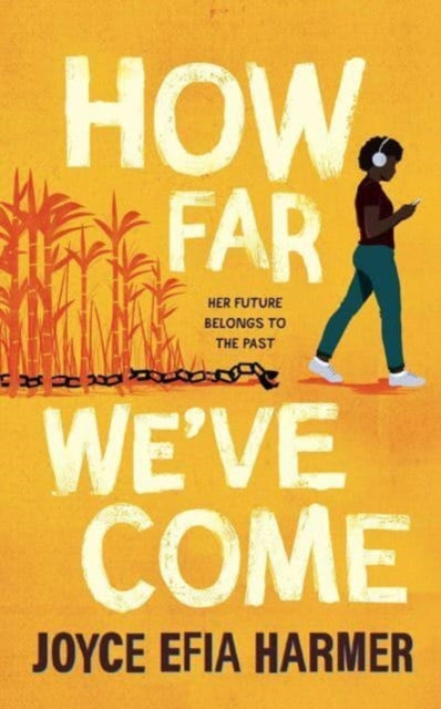 How Far We've Come by Joyce Efia Harmer