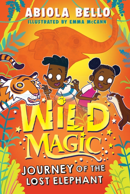 Wild Magic: Journey of the Lost Elephant by Abiola Bello.