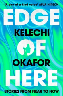 Edge of Here  by Kelechi Okafor - Afrori Books LTD