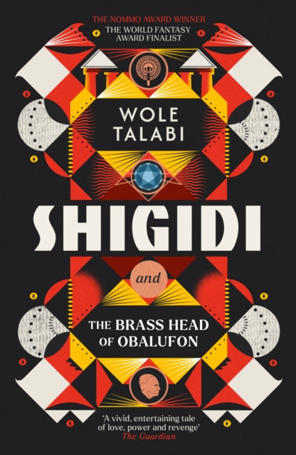 Shigidi and the Brass Head of Obalufon by Wole Talabi