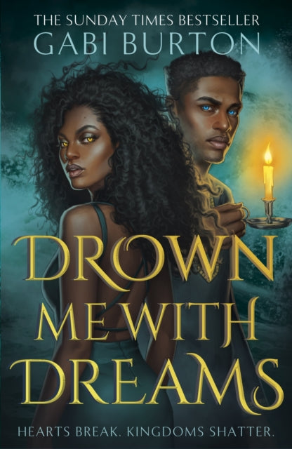 Drown Me With Dreams : the darkly enchanting young adult fantasy - 9781399718509