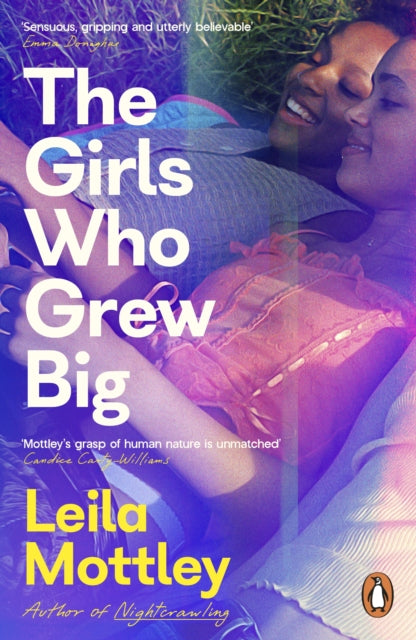 The Girls Who Grew Big by Leila Mottley  Published: 23 July 2026