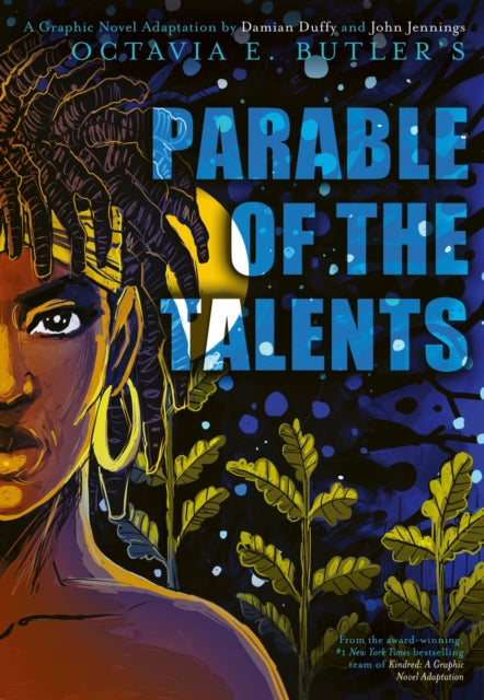 Parable of the Talents : A Graphic Novel Adaptation by Octavia E. Butler