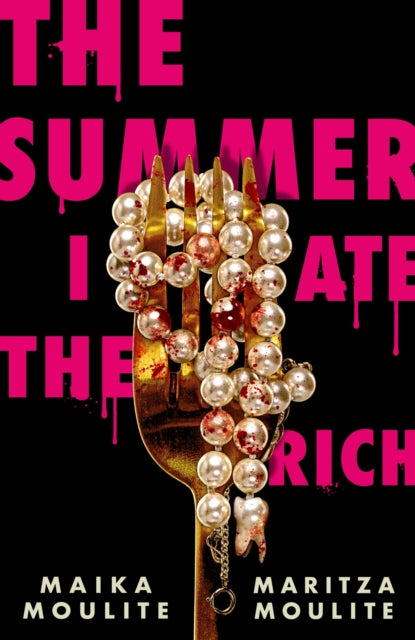 The Summer I Ate The Rich - 9781444982695