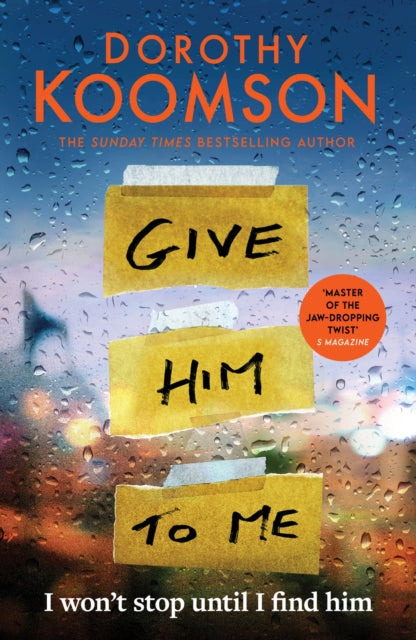 Give Him to Me  by Dorothy Koomson Signed copy. Published:13 Feb 2025