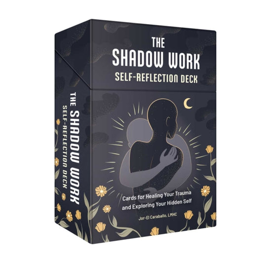The Shadow Work Self-Reflection Deck : Cards for Healing Your Trauma and Exploring Your Hidden Self - 9781507224281