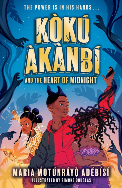 Koku Akanbi and the Heart of Midnightby Maria Motunrayo Adebisi