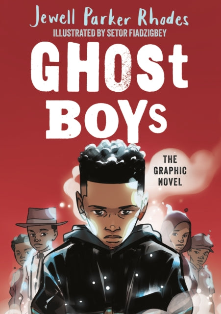 Ghost Boys Graphic Novel by Jewell Parker Rhodes