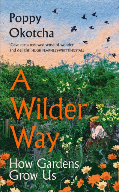 A Wilder Way by Poppy Okotcha Published:24 Apr 2025