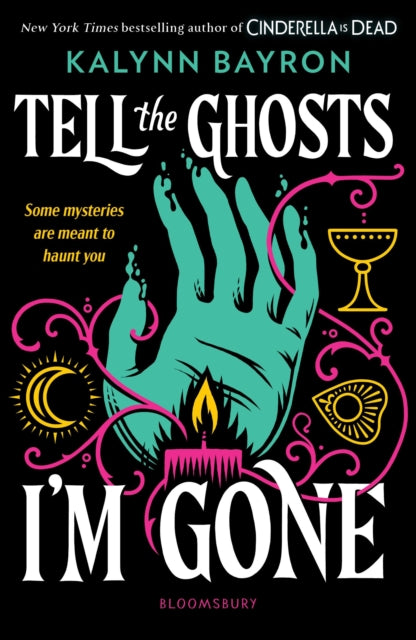 Tell the Ghosts I'm Gone by Kalynn Bayron   Published: 1 September 2026 - Afrori Books LTD