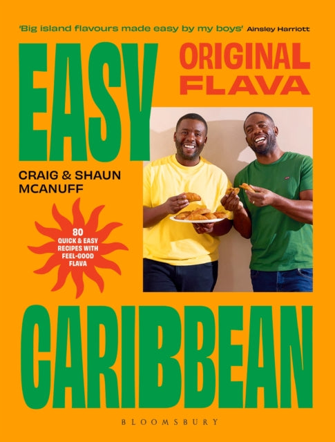 Original Flava, Easy Caribbean : 80 quick and easy recipes with feel-good flava by Craig McAnuff and Shaun McAnuff     Published: 27 August 2026